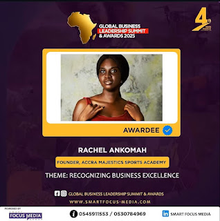Accra Majestics Founder, Rachel Ankomah, Named Awardee at Global Business Leadership Summit & Awards 2025